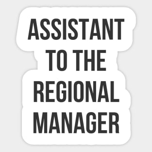 Assistant to the Regional Manager Sticker